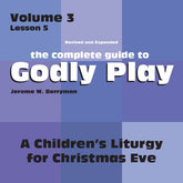 Vol 3 Lesson 5-A Children's Liturgy for Christmas Eve - Lesson Download